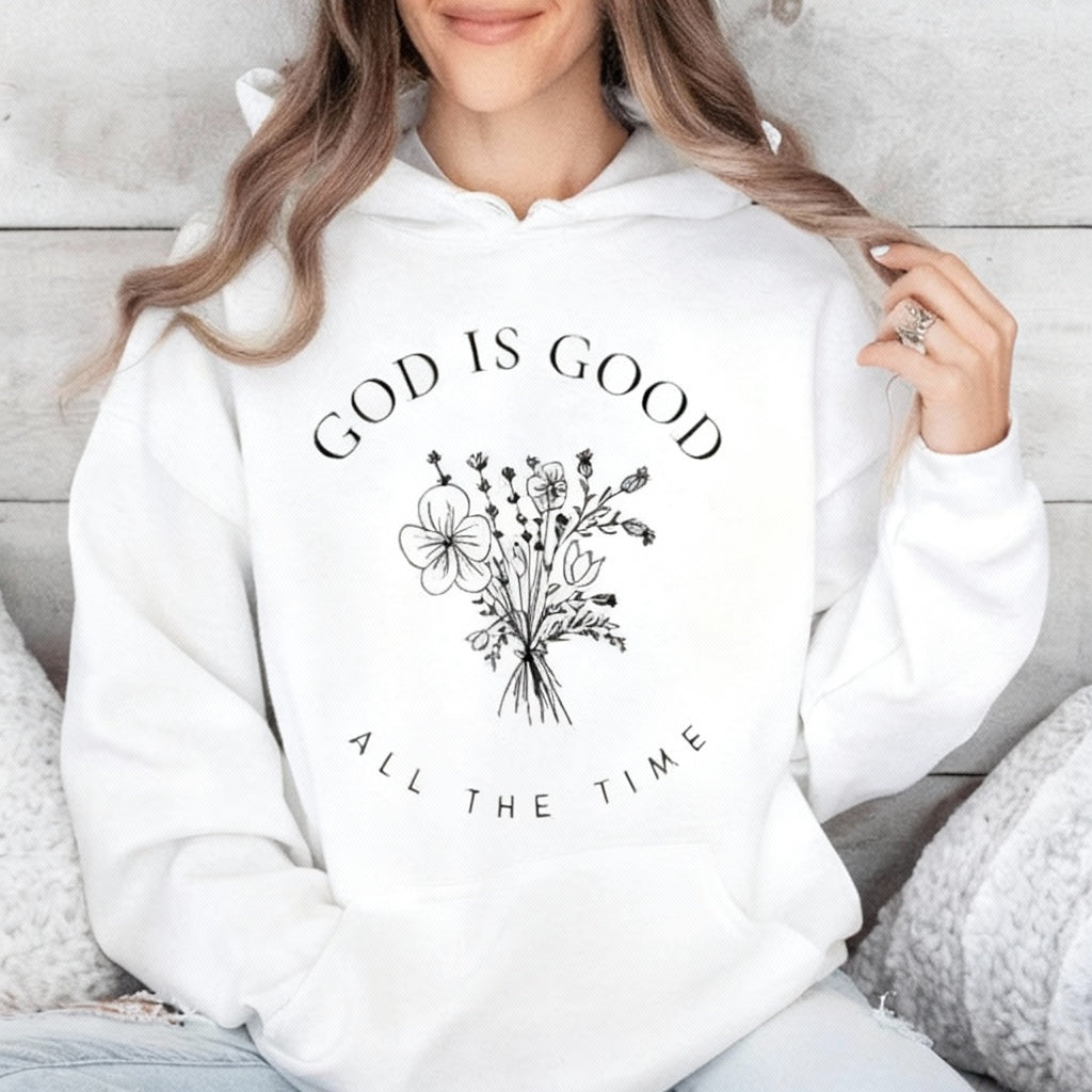 God Is Good All The Time - Wildflowers Hoodie