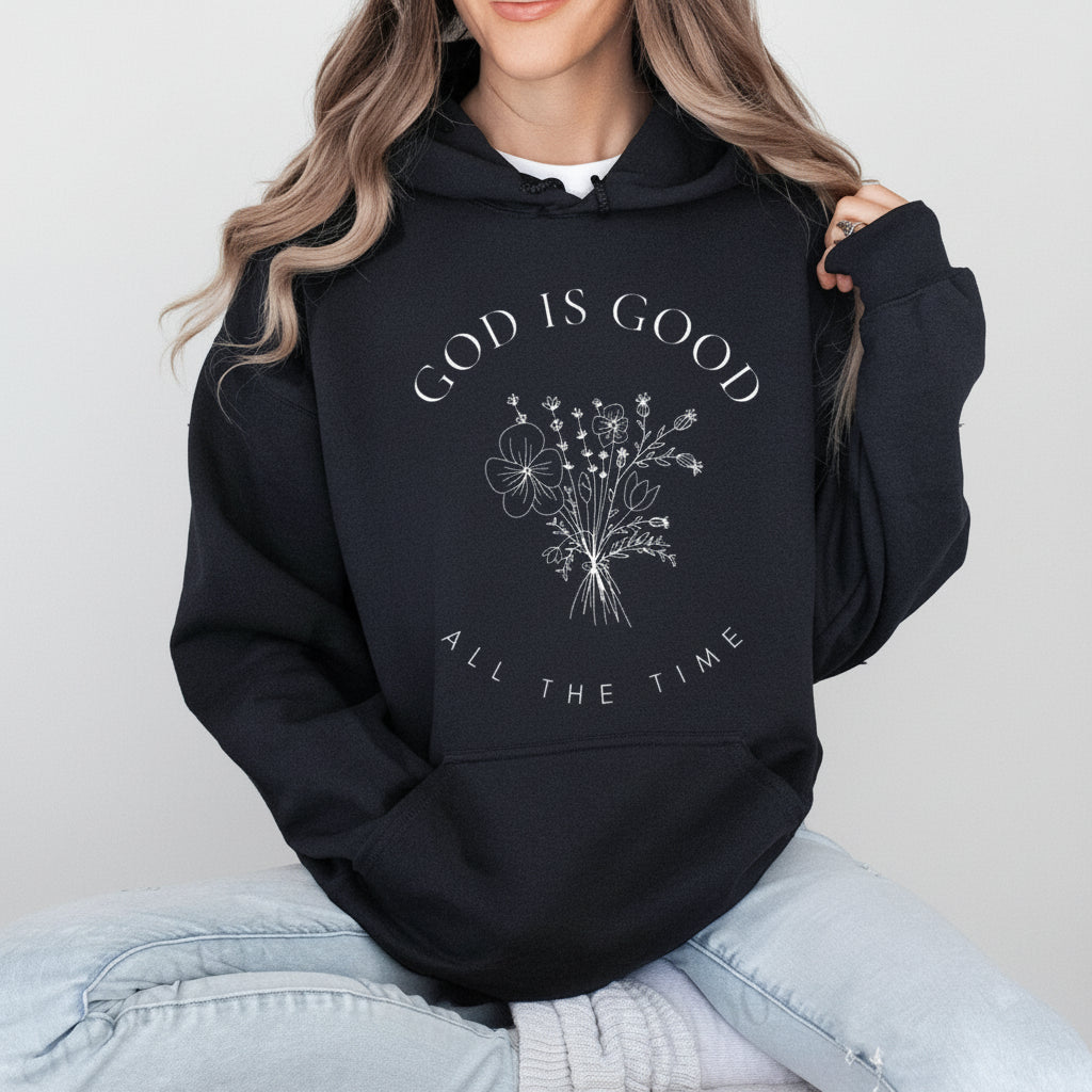 God Is Good All The Time - Wildflowers Hoodie